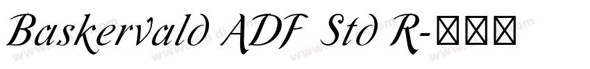 Baskervald ADF Std R字体转换